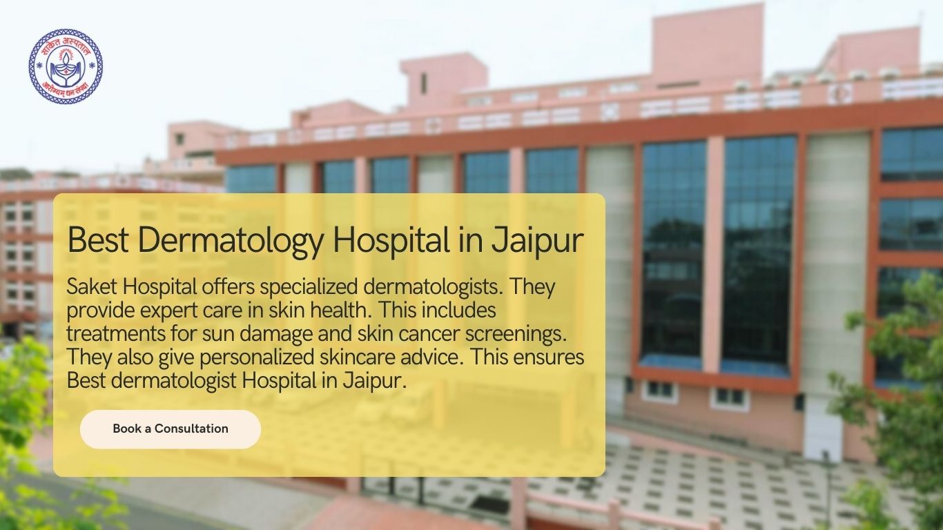Best dermatologist Hospital in Jaipur